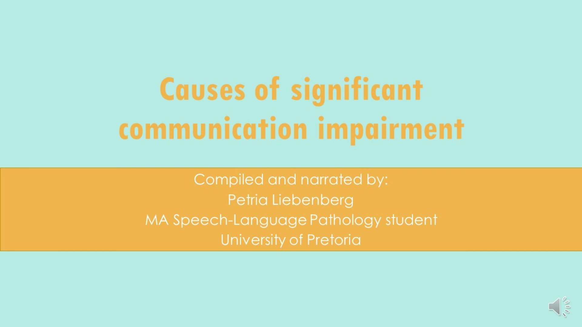 11/23 - Causes of significant communication impairment
